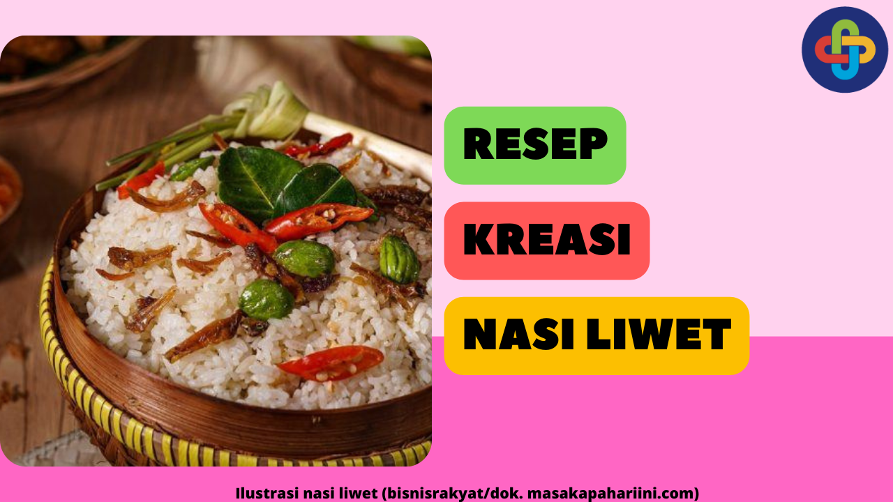 3 Resep Kreasi Kelezatan Nasi Liwet yang Menggoda Selera