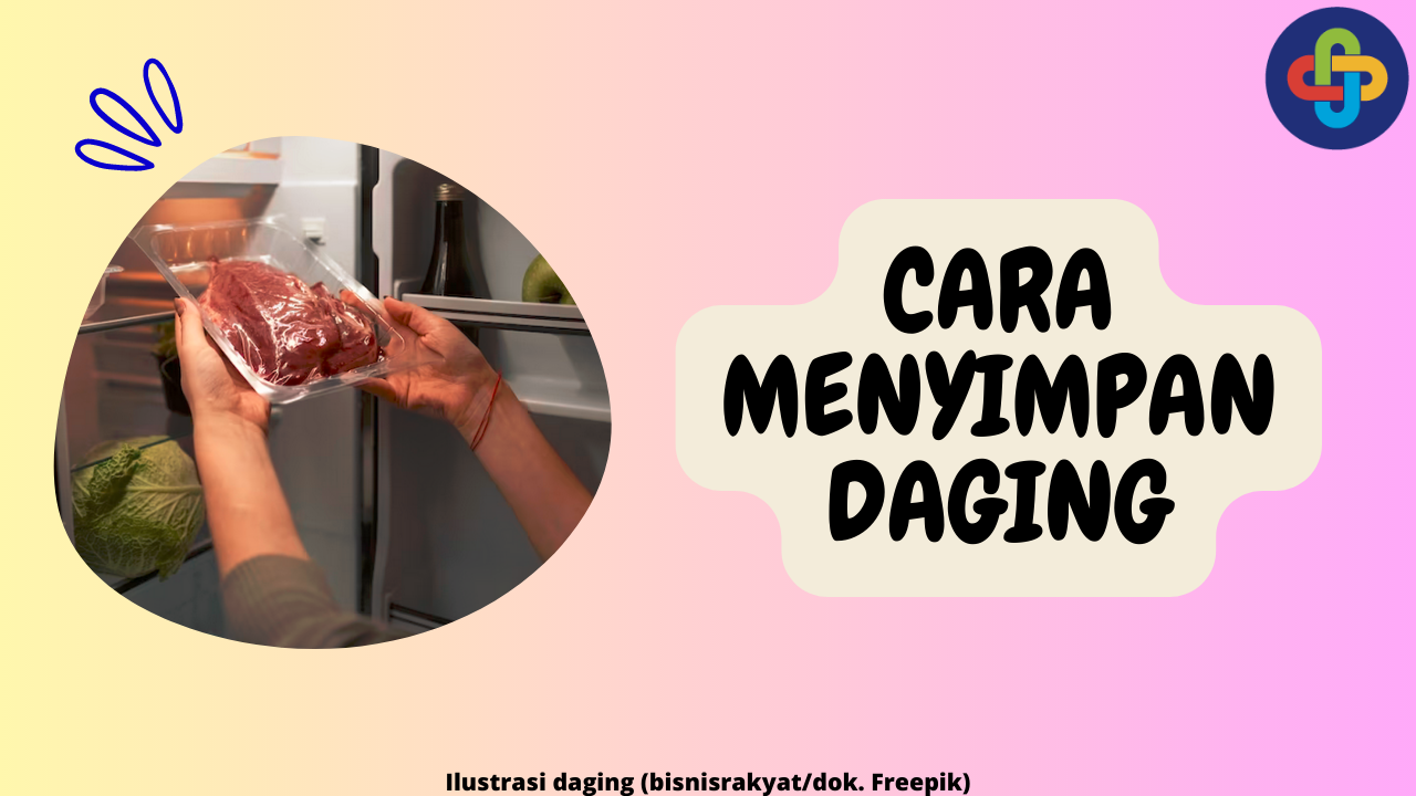 7 Cara Menyimpan Daging yang Ampuh untuk Menjaga Kesegaran