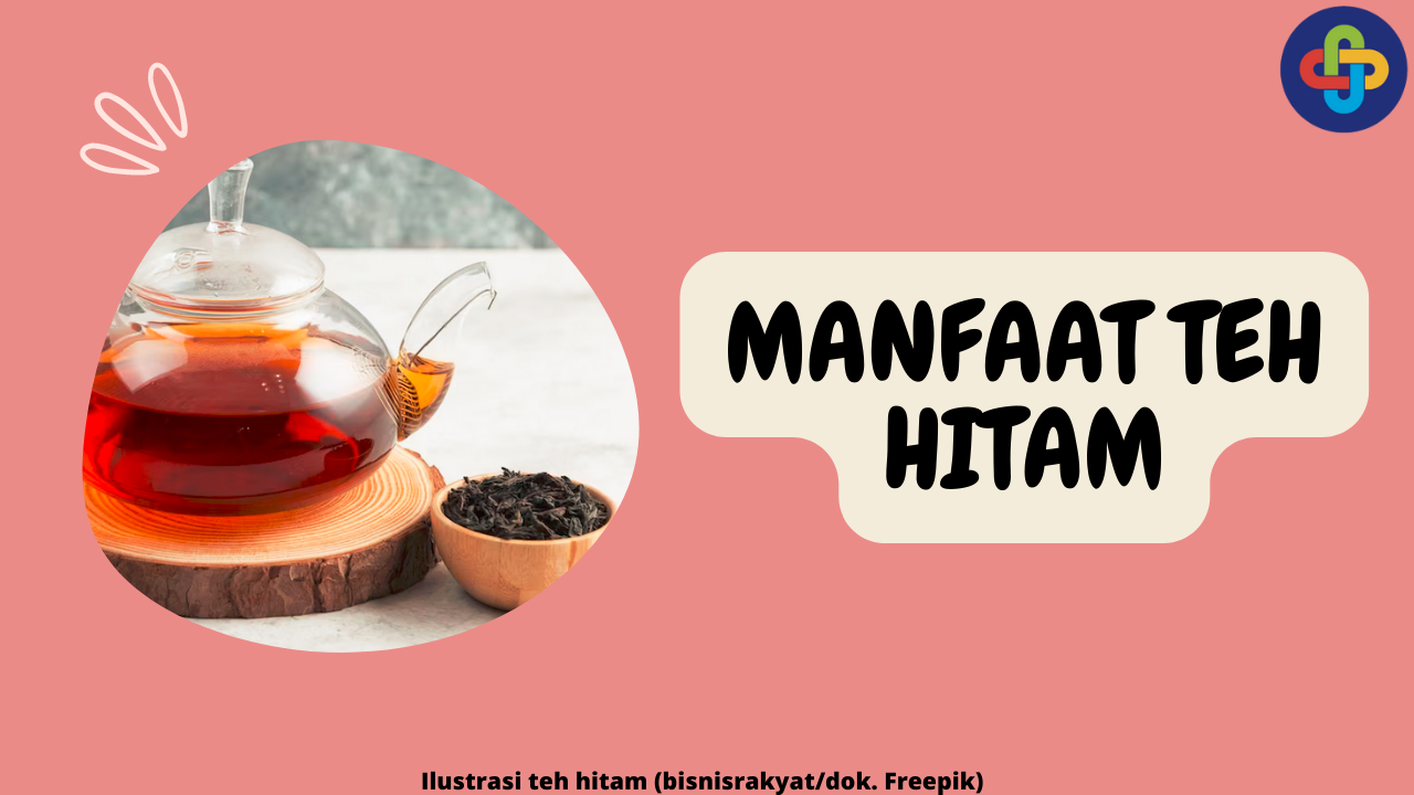 8 Manfaat Teh Hitam bagi Tubuh, Baik untuk Jantung