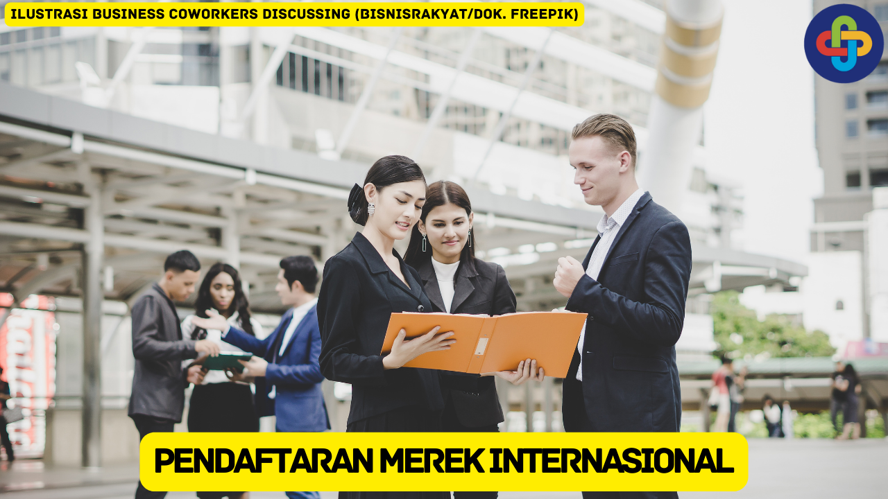 Prosedur Pendaftaran Merek Internasional di Indonesia