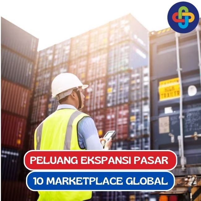 10 Marketplace Global untuk Ekspor: Meningkatkan Potensi Pasar Internasional