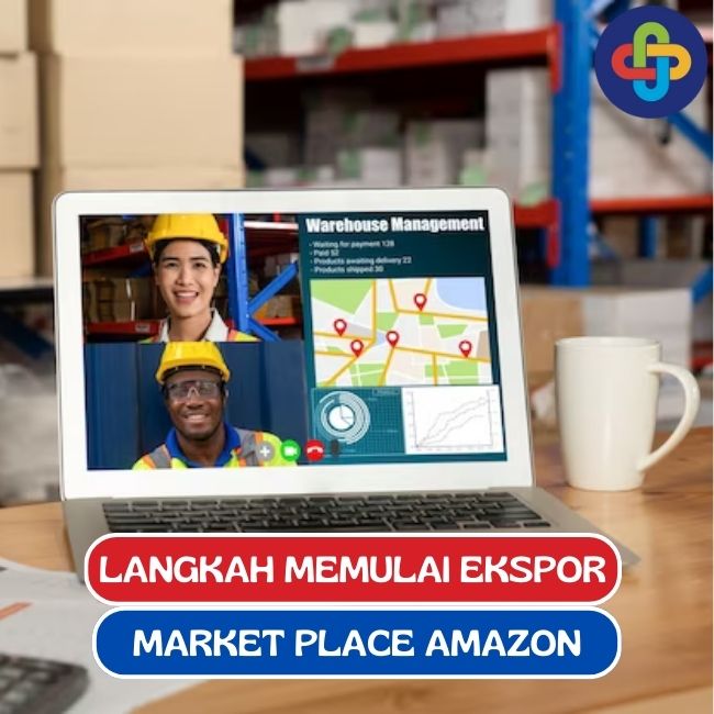 10 Langkah Memulai Ekspor Dengan Amazon