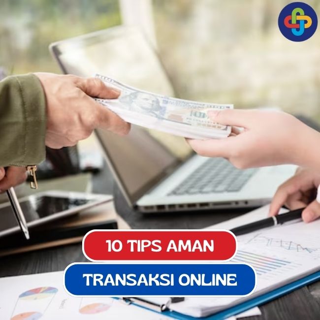 10 Tips Aman Bertransaksi Online