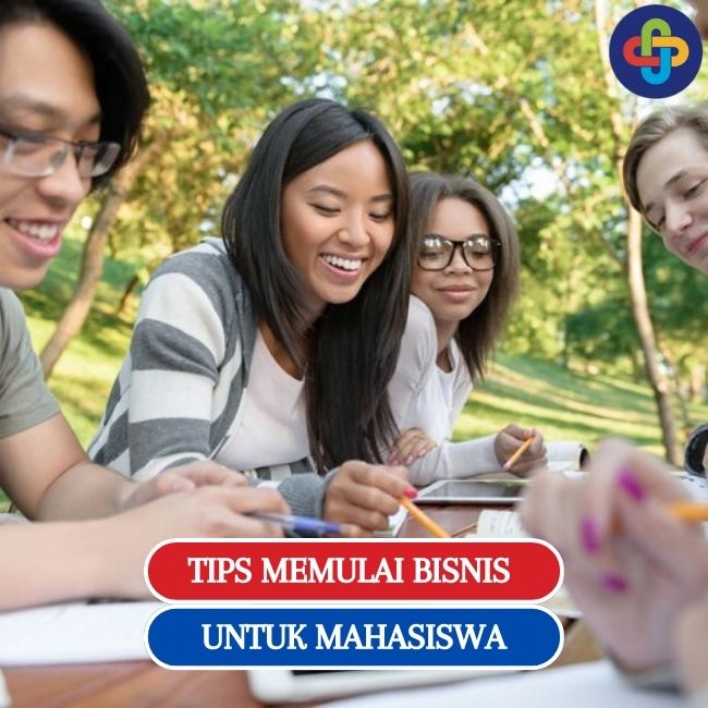 Tips Memulai Bisnis untuk Mahasiswa