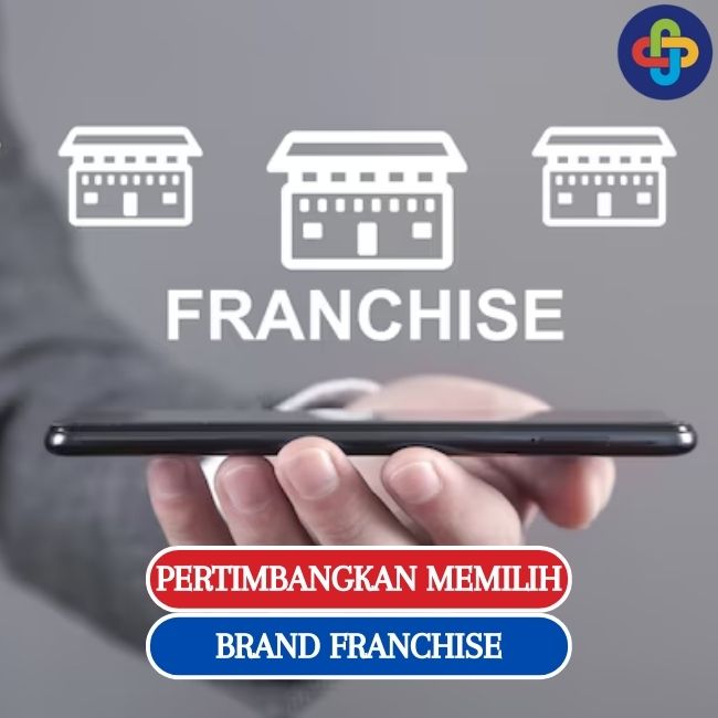 7 Poin Penting yang Perlu Dipertimbangkan Saat Memilih Brand Franchise