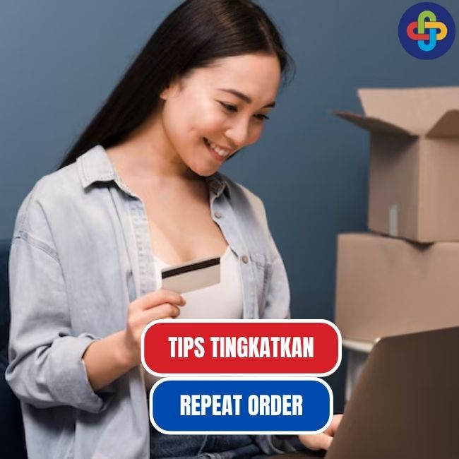 5 Tips Meningkatkan Repeat Order